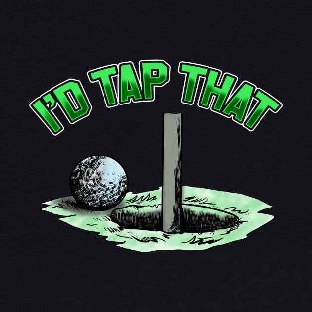 Funny I'd Tap That Golfing Putting Cute Golfer Pun by theperfectpresents